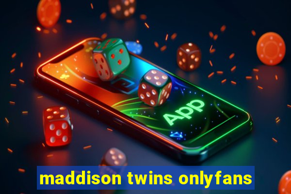 maddison twins onlyfans